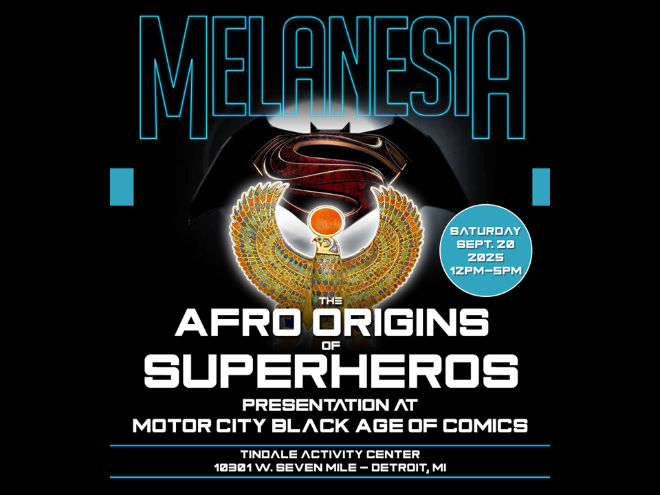 Melanesia: Afro Origins of SuperHeroes